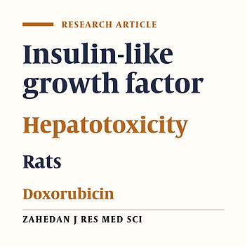 The Protective Effect of Regular Aerobic Training on Doxorubicin-Induced Hepatotoxicity in Rats: The Insulin-Like Growth Factor System