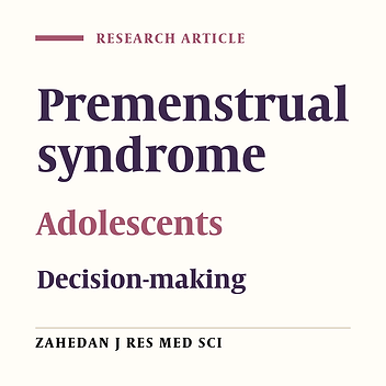 Effect of an Educational Intervention Based on Construal Level Theory on Decision Making in Adolescents with Premenstrual Syndrome