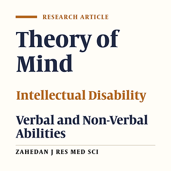 Role of Age, Siblings Verbal and Nonverbal Ability in Development of the Theory of Mind in Intellectually Disabled Students