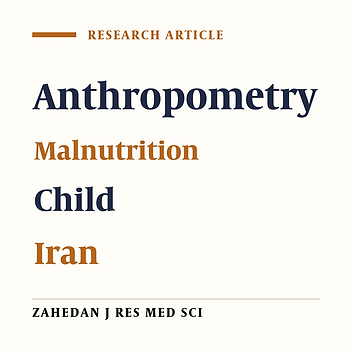 Prevalence of Malnutrition in Children under 6 Years in Sistan and Baluchestan Province, Iran