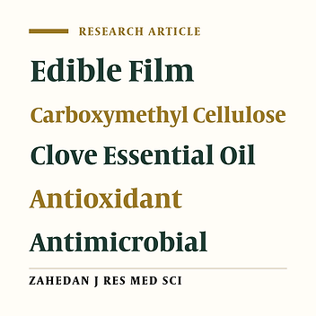 Physical, Antioxidant and Antimicrobial Characteristics of Carboxymethyl Cellulose Edible Film Cooperated with Clove Essential Oil