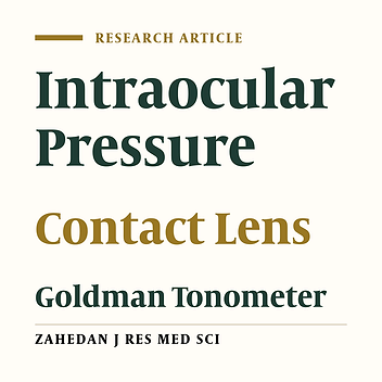 The Effect of Various Contact Lenses on Intraocular Pressure Measurement by Goldman Tonometer
