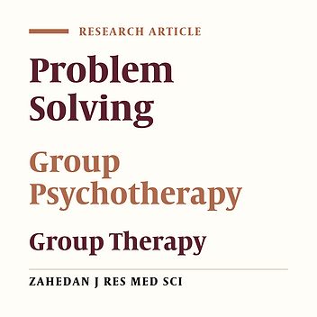 The Effectiveness of Integrative Group Therapy on Improving Problem-Solving Skills