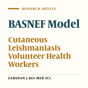 The Effect of Volunteer Health Workers Educational Program on the Basis of BASNEF Model on Promotion of Their Practices about Cutaneous Leishmaniasis