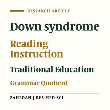Effect of Teaching Reading and Traditional Methods of Language Therapy on Grammatical Quotient of Children with Down Syndrome