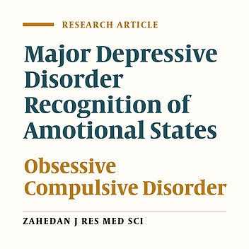 Comparing the Recognition of Emotional Facial Expressions in Patients with Obsessive-Compulsive and Major Depression