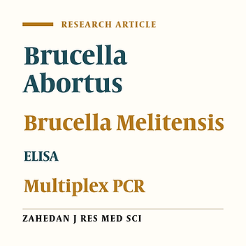 The Efficacy of Multiplex PCR in Comparison with Agglutination and ELISA in Diagnosis of Human Brucellosis