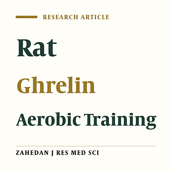 The Effect of Endurance Training on Ghrelin, Insulin, Glucose and Estrogen in Male Rats