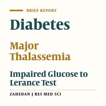 Prevalence of Diabetes and Impaired Glucose Tolerance Test in Patients with Thalassemia Major