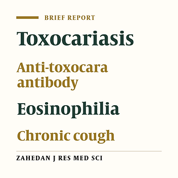 Frequency of Antitoxocara Antibodies in Students with Chronic Cough and Eosinophilia in a Rural Area of Shiraz, Iran