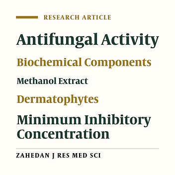 Comparison of Antifungal Activity of Extracts of Ten Plant Species and Griseofulvin Against Human Pathogenic Dermatophytes