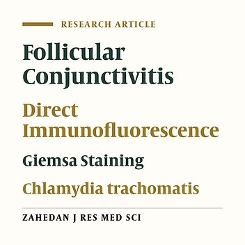 Comparison of Direct Immunofluorescence and Giemsa Staining in Chlamydia trachomatis Follicular Conjunctivitis