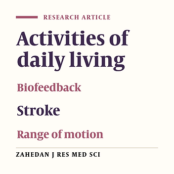 The Effect of Biofeedback Therapy on Hand Function and Daily Activities in Stroke Survivors