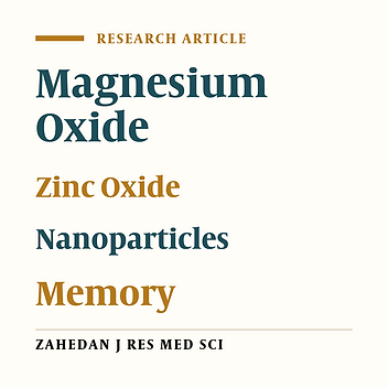 Comparison the Effect of Zinc Oxide and Magnesium Oxide Nano Particles on Long Term Memory in Adult Male Mice