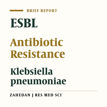 Antibiotic Resistance Pattern of Extended-Spectrum Beta-Lactamases-Producing Klebsiella pneumoniae Clinical Isolates from Zahedan, Southeast Iran