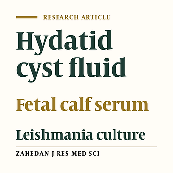 Studies on Using Cattle and Sheep Hydatid Cyst Fluid Instead of the Fetal Calf Serum in Leishmania Culture