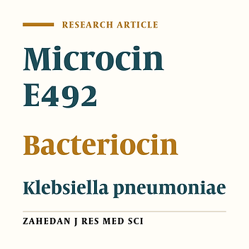 Evaluation of E492 Microcin Gene Presence in Klebsiella pneumoniae Collected from Patients Registered to Educational Hospitals of Isfahan