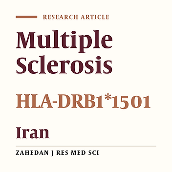 Analysis of HLA-DRB1*1501 in Multiple Sclerosis Patients in Khuzestan Province, Iran