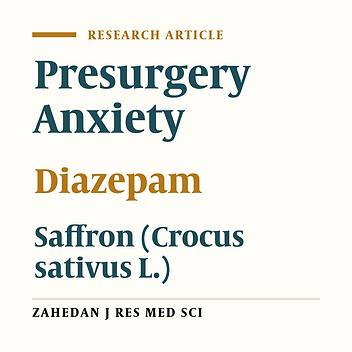 Comparison of the Anxiolytic Effects of Saffron (Crocus sativus. L) and Diazepam Before Herniorrhaphy Surgery: A Double Blind Randomized Clinical Trial