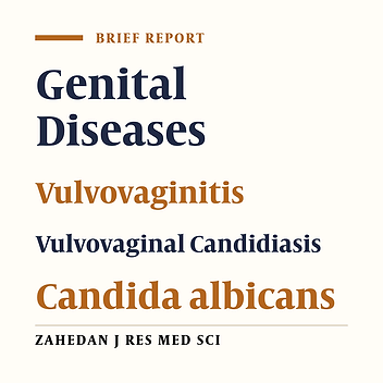 Prevalence Rate of Vulvovaginal Candidiasis and Identification of Candida Species in Women in Referred to Hamedan Hospitals 2013 - 2014, West of Iran