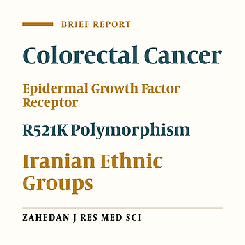 Distribution of EGFR R521K Polymorphism in Different Iranian Ethnic Groups