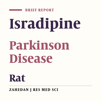 Effects of Isradipine on Induced-Parkinson’s Disease in Rats