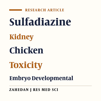 Histopathological Evaluation of Dose Dependent Sulfadiazine-Associated Nephrotoxicity and Alteration on Oxidative Stress in Chicken Embryos
