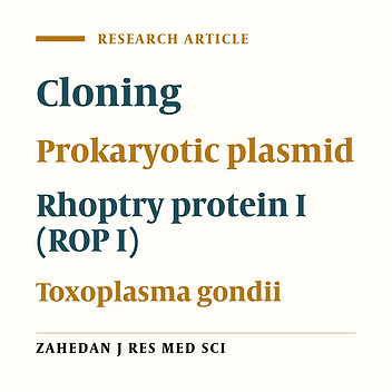 Cloning of 1183 bp Fragment from Rhoptry Protein I (ROPI) Gene of Toxoplasma gondii (RH) in Expression Prokaryote Plasmid PET32a