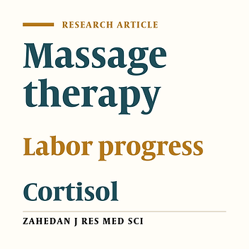 Effect of Massage Therapy on Labor Progress and Plasma Levels of Cortisol in the Active Stage of First Labor