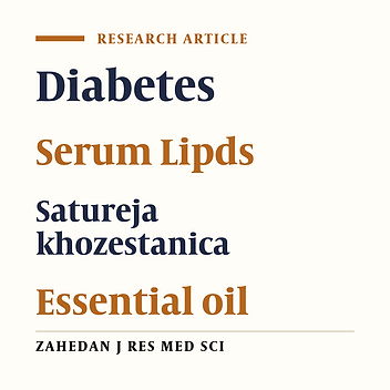 Hypolipidemic and Antiatherogenic Effects of Satureja Khozestanica Essential Oil in Alloxan-Induced Type 1 Diabetic Rats