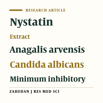 Evaluation of Antifungal Activity of Methanol Extract of Acacia (Anagalis Arvensis) Leaves and Nystatin against Candida Albicans in Vitro