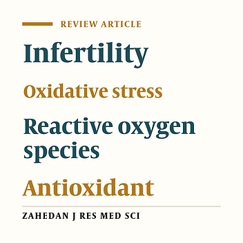 The Effect of Oxidative Stress and Antioxidants on Men Fertility