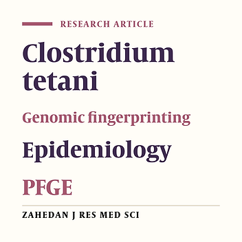 Genetic Structure Change in Harvard Vaccine Strain of Clostridium Tetani for the Period of 1990 to 2010 by Pulsed-Field Gel Electrophoresis