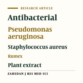 Evaluation of Antibacterial Activity of Extract of Rumex alveollatus Leaf against Staphylococcus aureus and Pseudomonas aeruginosa