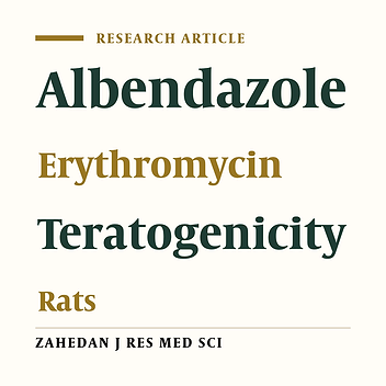 Effect of Erythromycin on Albendazole-Induced Teratogenicity in Pregnant Rats