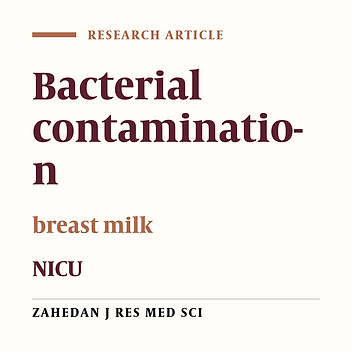 Bacterial Contamination of Expressed Breast Milk in Neonatal Intensive Care Unit