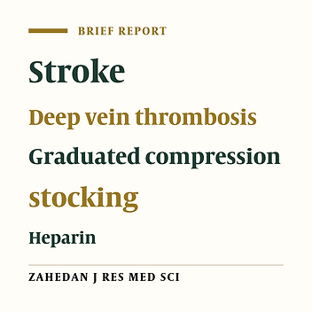 Comparison of Efficacy Compressive Stockings with Heparin in Prevention of Deep Vein Thrombosis in Stroke Patients