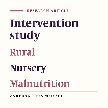 Nutritional Intervention on Childhood Malnutritionin of Rural Nurseries in Qazvin Province, Iran