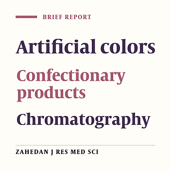 Surveillance on Artificial Colors in Different Confectionary Products by Chromatography in Qom