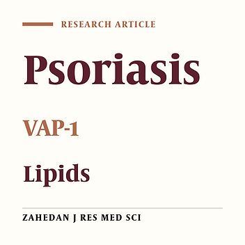 Serum Lipid Profile in Psoriatic Patients in Kermanshah: A Survey on Vascular Adhesion Protein-1