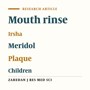 A Comparison of the Antiplaque Effectiveness of Meridol (AmineFluoride/ Stannous Fluoride) and Irsha Kids Mouth Rinses in 7-9 Year-Old Children