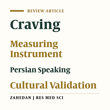 Measurement of Drug Craving in Persian Speaking Subjects; a Review on Current Experiences and Future Perspectives