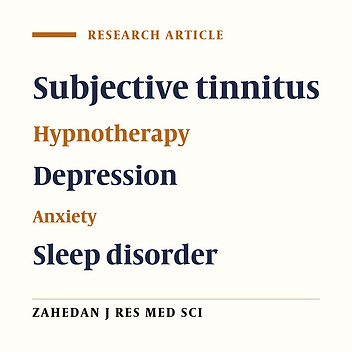 The Effectiveness of Hypnotherapy in Treating Depression, Anxiety and Sleep Disturbance Caused by Subjective Tinnitus