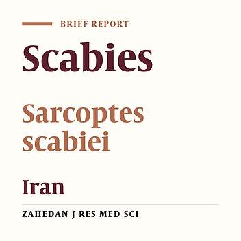 The Frequency Rate of Scabies and its Associated Demographic Factors in Kazerun, Fars Province, Iran