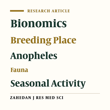 Bionomics and Breeding Places of the Genus Anopheles (Diptera: Culicidae) in Mahroo and Sepid-Dasht Districts, Luristan Province, Western Iran