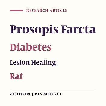The Effect of Fruit Pod Powder and Aquatic Extract of Prosopis farcta on Healing Cutaneous wounds in Diabetic Rat