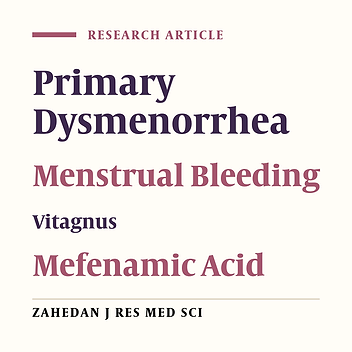 The Comparative Effect of Herbal Extract of Vitagnus and Mefenamic Acid on Primary Dysmenorrhea