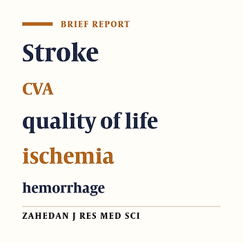 Comparative Study of Quality of Life in Stroke Patients in Ahwaz