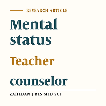 Comparative Study of Mental Health of High School Teachers and Educational Counselors