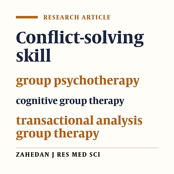 Effectiveness of Cognitive and Transactional Analysis Group Therapy on Improving Conflict-Solving Skill